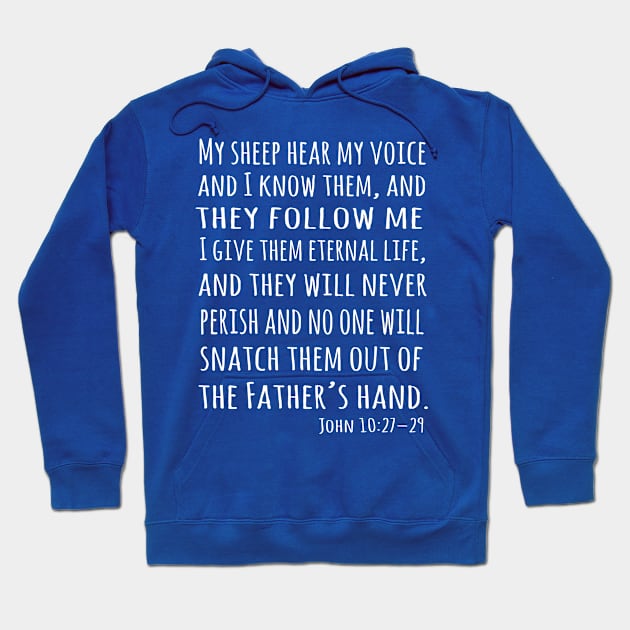 My Sheep hear my Voice, Jesus Quote Hoodie by AlondraHanley